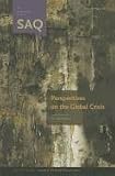Perspectives On The Global Crisis (South Atlantic Quarterly)