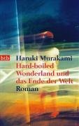 Hard boiled Wonderland und das Ende der Welt