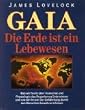 GAIA. Die Erde ist ein Lebewesen
