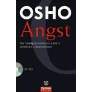 Angst: Die Unw�gbarkeiten des Lebens verstehen und annehmen - mit CD