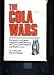 The Cola Wars: The story of the global battle between the Coca-Cola Company and PepsiCo, Inc.