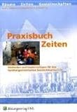 Praxisbuch Zeiten. Materialband. Neuausgabe