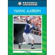 Hank Aaron (Baseball Superstars) by J. Poolos