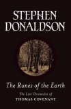 The Runes of the Earth (The Last Chronicles of Thomas Covenant, Book 1)