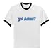 got Adam? Ringer T-Shirt