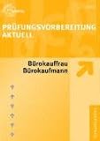 Produkt-Bild: Pr&uuml;fungsvorbereitung aktuell f&uuml;r B&uuml;rokauffrau/B&uuml;rokaufmann