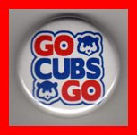 Chicago Cubs Go Cubs Go 1 Inch Button