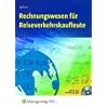 Rechnungswesen f�r Reiseverkehrskaufleute. Lehr-/Fachbuch