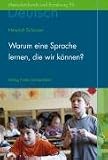 Warum eine Sprache lernen, die wir k�nnen?