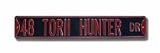 Steel Street Sign: 48 TORII HUNTER DR