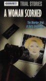 A Woman Scorned: The Murder Trial of Betty Broderick