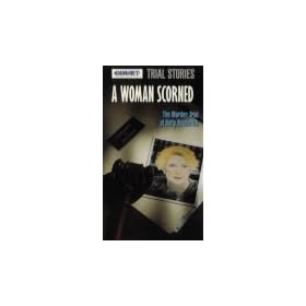 A Woman Scorned: The Murder Trial of Betty Broderick