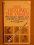 Healing the Family: Pregnancy, Birth and Children's Ailments: 1