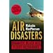 Air Disasters: Dramatic Black Box Flight Recordings