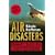 Air Disasters: Dramatic Black Box Flight Recordings