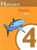 Horizons Math 4 SET of 2 Student Workbooks 4-1 and 4-2