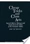 Cheap Tricks and Class Acts: Special Effects, Makeup and Stunts from the Films of the Fantastic Fifties
