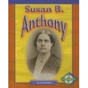 Susan B. Anthony (Compass Point Early Biographies series) (Compass... by  Raatma and Lucia