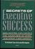 Secrets of Executive Success: How Anyone Can Handle the Human Side of Work and Grow Their Career