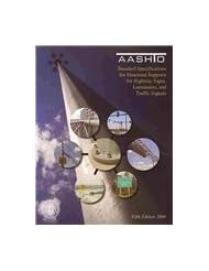 Standard Specifications for Structural Supports for Highway Signs, Luminaires, and Traffic Signals