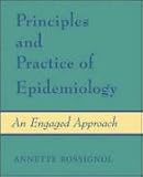 Principles and Practice of Epidemiology: An Engaged Approach