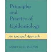 Click here to buy Principles and Practice of Epidemiology: An Engaged Approach by  Annette Rossignol.