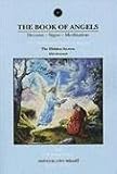 The Book of Angels: Dreams, Signs, Meditation–The Hidden Secrets