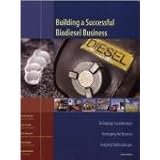 building a successful biodiesel business technology considerations developing the business analytical methodologies