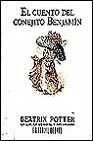 El Cuento del Conejito Benjamin (Serie Beatrix Potter) (Spanish Edition)