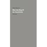 Werke und Nachla�. Kritische Gesamtausgabe: Band 19: �ber den Begriff der Geschichtevon "Gerard Raulet"