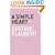 A  Simple Heart (The Art of the Novella)