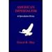 American Imperialism: A Speculative Essay