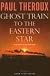 Ghost Train to the Eastern Star