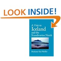 Click here to buy A Visit to Iceland, Large-Print Edition by  Madame Ida Pfeiffer.