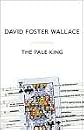 The Pale King (Little, Brown & Company)