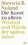 Die Kunst zu altern