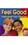 Feel Good: Understand Your Emotions (Your Health)