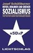 Roter, brauner und gr�ner Sozialismus: Bew�ltigung ideologischer �berg�nge von SPD bis NSDAP und dar�ber hinaus