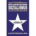 Roter, brauner und gr�ner Sozialismus: Bew�ltigung ideologischer �berg�nge von SPD bis NSDAP und dar�ber hinaus