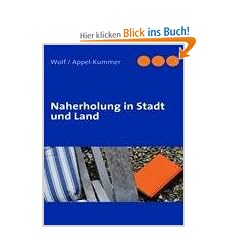 Naherholung in Stadt und Land