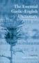 The Essential Gaelic-English Dictionary: A Dictionary for Students and Learners of Scottish Gaelic