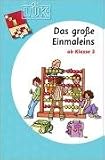 L&Uuml;K, &Uuml;bungshefte, Das gro&szlig;e Einmaleins: &Uuml;bungen ab Klasse 3 - 