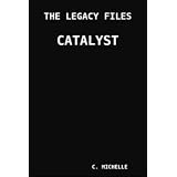 The Legacy Files: Catalyst