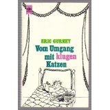 Vom Umgang mit klugen Katzen.von "Eric Gurney"