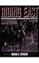 Riding East: The SS Cavalry Brigade in Poland and Russia 1939-1942
