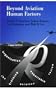 Beyond Aviation Human Factors