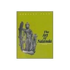 The Art of Nalanda: Development of Buddhist Sculpture Ad 600-1200