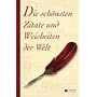 Die sch�nsten Zitate und Weisheiten der Welt
