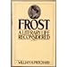 Frost: A Literary Life Reconsidered