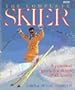 The Complete Skier: A Personal Guide for Skiers of All Levels